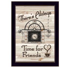 "Time for Friends" by Millwork Engineering, Ready to Hang Framed Print, Black Frame